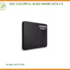Ổ cứng Laptop SSD COLORFUL SL500 480GB | Địa Chỉ Thay Nhanh Gần Nhất