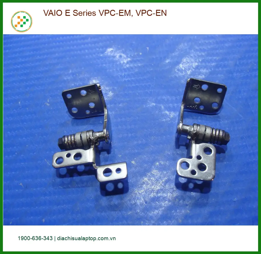 Bản lề Laptop VAIO E Series - Thay Lấy Liền TPHCM Giá Tốt