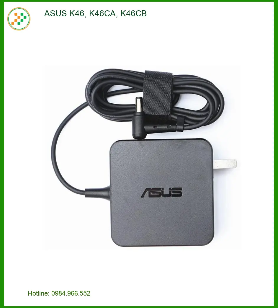Sạc Laptop ASUS K46 - Cung Cấp & Thay Mới Tận Nơi TPHCM