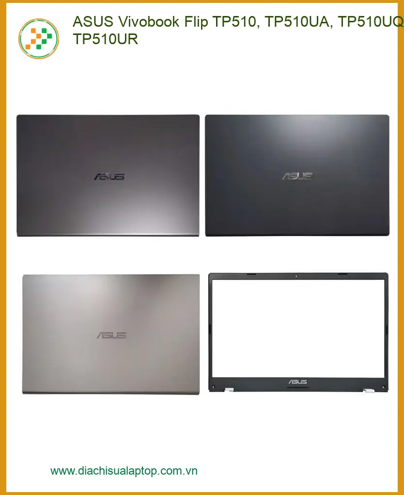 Vỏ Laptop ASUS Vivobook TP510 - Thay Nhanh Tại TPHCM | Giá Rẻ