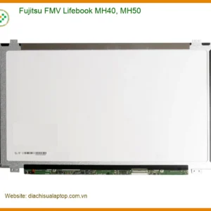 Màn hình Laptop Fujitsu FMV Lifebook MH40, MH50 - Thay Nhanh Lấy Liền TPHCM