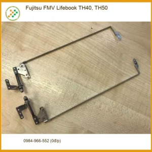 Bản lề Laptop Fujitsu FMV Lifebook TH40, TH50 - Thay mới, lấy liền TPHCM