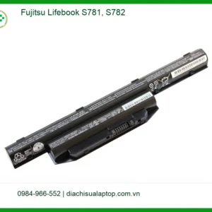 Pin Laptop Fujitsu Lifebook S781, S782 - Thay Nhanh Tại Cửa Hàng TPHCM Giá Rẻ