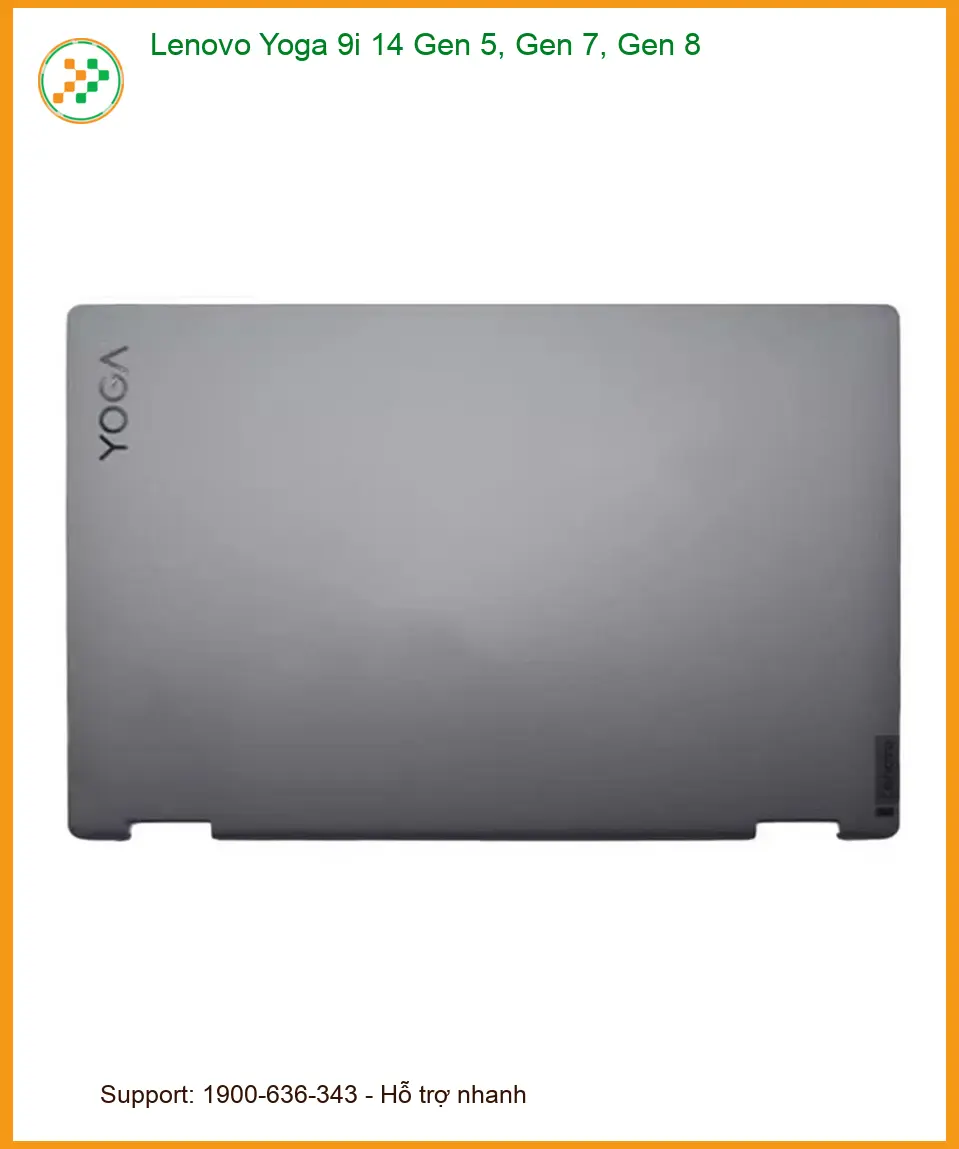Vỏ Laptop LENOVO Yoga 9i 14 Gen 5, 7, 8 - Thay Lấy Liền Giá Tốt TPHCM