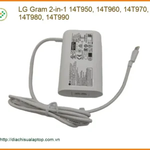Sạc Laptop LG Gram 2-in-1 14T950-14T990 - Thay Lấy Ngay | Cửa Hàng Gần Đây