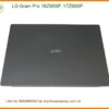 Vỏ Laptop LG Gram Pro 16Z90SP, 17Z90SP - Thay Sửa Nhanh TPHCM