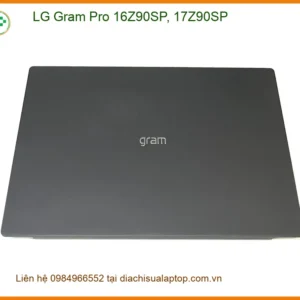 Vỏ Laptop LG Gram Pro 16Z90SP, 17Z90SP - Thay Sửa Nhanh TPHCM
