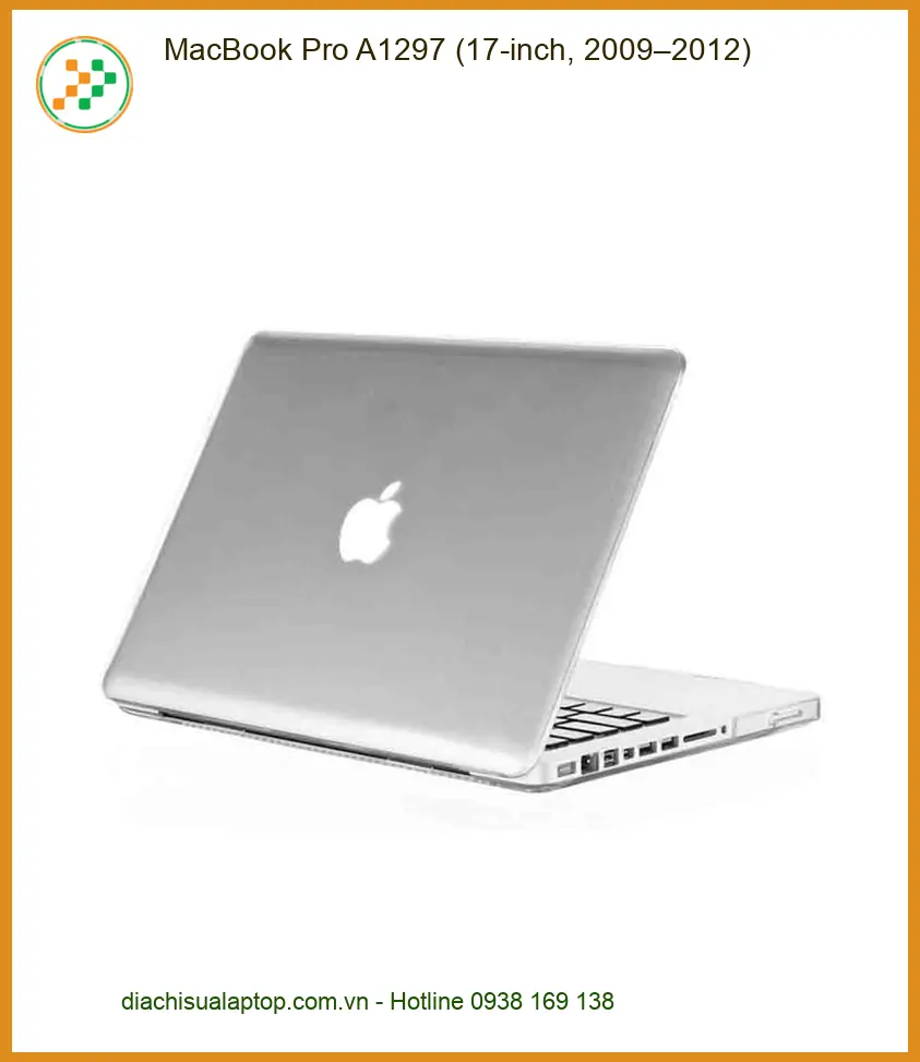 Thay Vỏ Laptop MacBook A1297 - Trung Tâm Sửa Chữa Nhanh TPHCM | Giá Rẻ