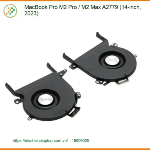 Quạt Fan Laptop MacBook Pro M2 A2779 (14-inch) - Thay Lấy Liền Tại TPHCM