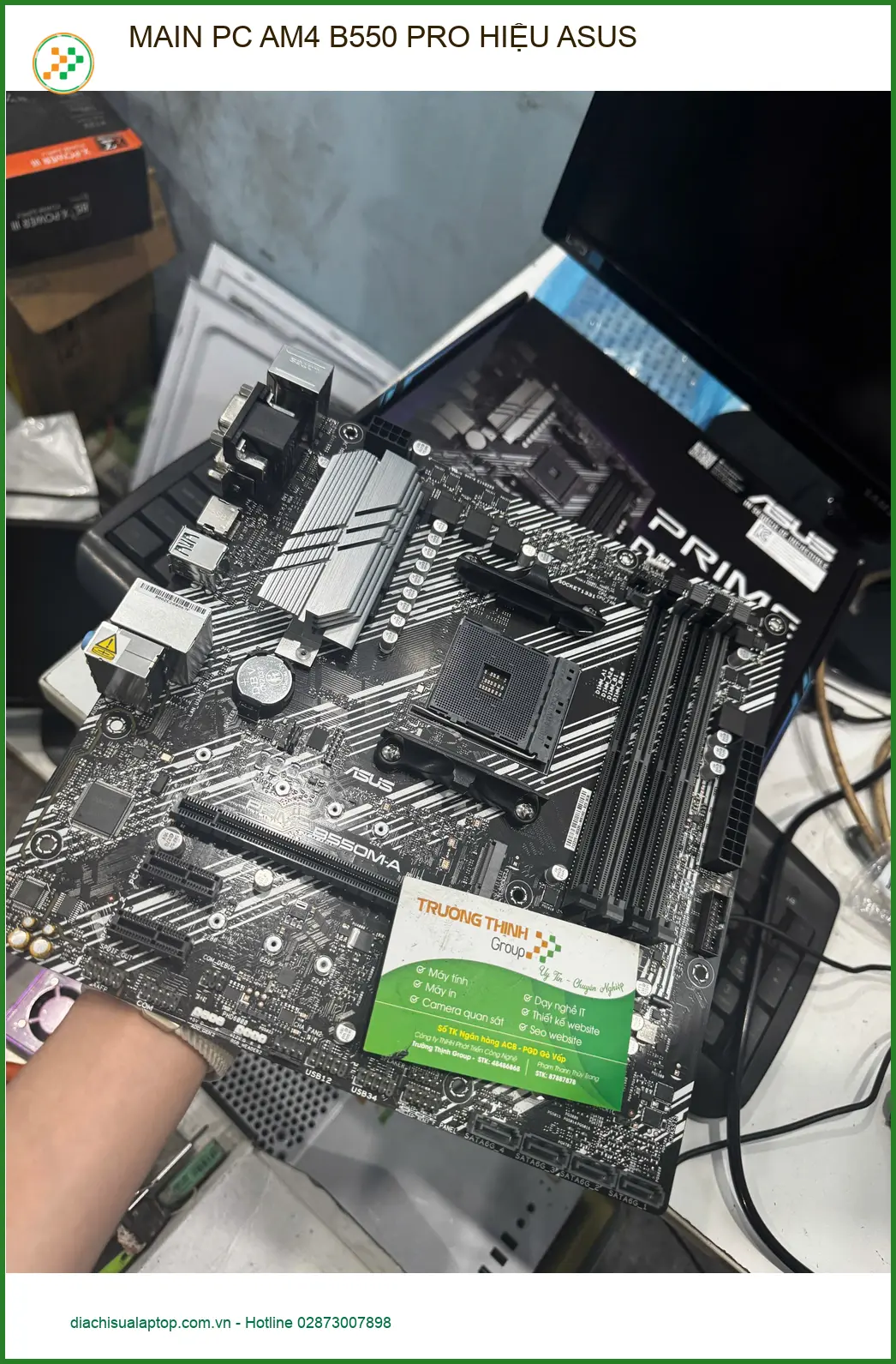 Anh Đức và ca sửa main pc am4 b550 pro hiệu ASUS tại Quận 10 ảnh thực tế 1