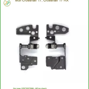 Bản lề Laptop MSI Crosshair 17, 17 HX - Thay Nhanh, Giá Rẻ TPHCM