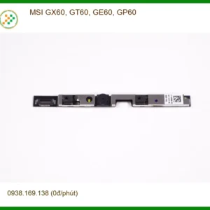 Webcam Laptop MSI GX60, GT60, GE60, GP60 - Thay Lấy Liền TPHCM Giá Rẻ