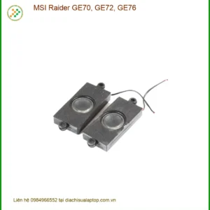 Loa Laptop MSI Raider GE70, GE72, GE76 - Thay Lấy Liền | Giá Rẻ TPHCM