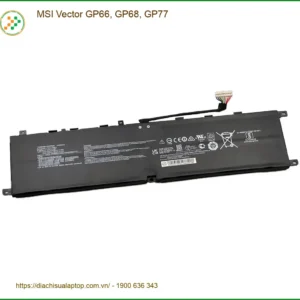 Thay Pin Laptop MSI Vector GP66, GP68, GP77 - Lấy Liền, Giá Tốt TPHCM