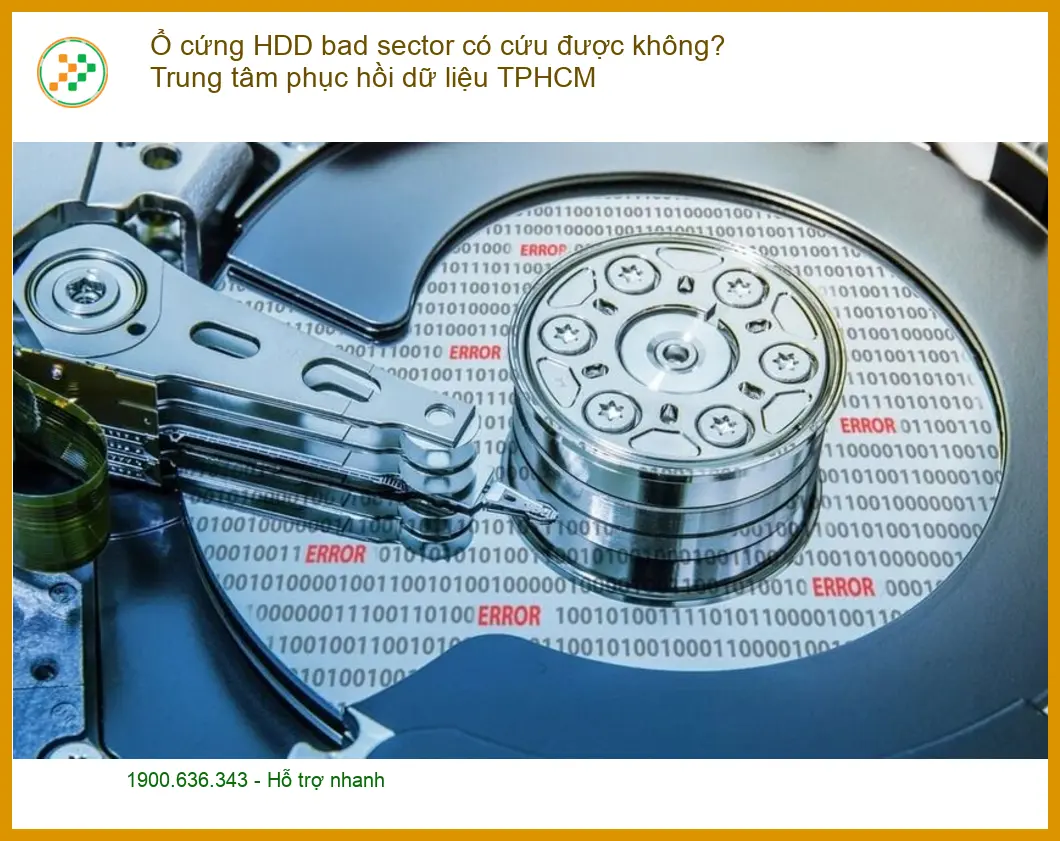 Khôi Phục Dữ Liệu HDD bad sector có cứu được không? - Đơn vị chuyên nghiệp TPHCM