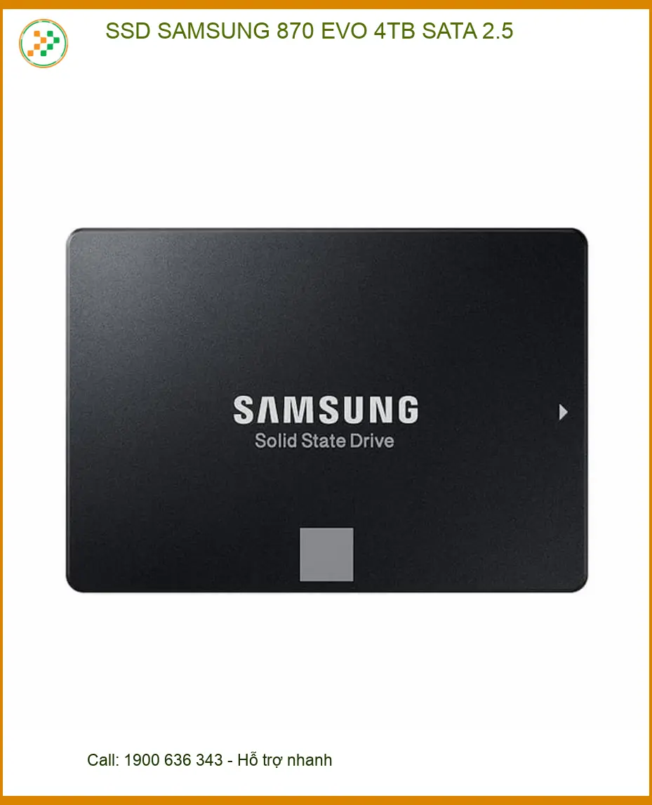SSD SAMSUNG 870 EVO 4TB - Nâng cấp Laptop TPHCM Giá rẻ