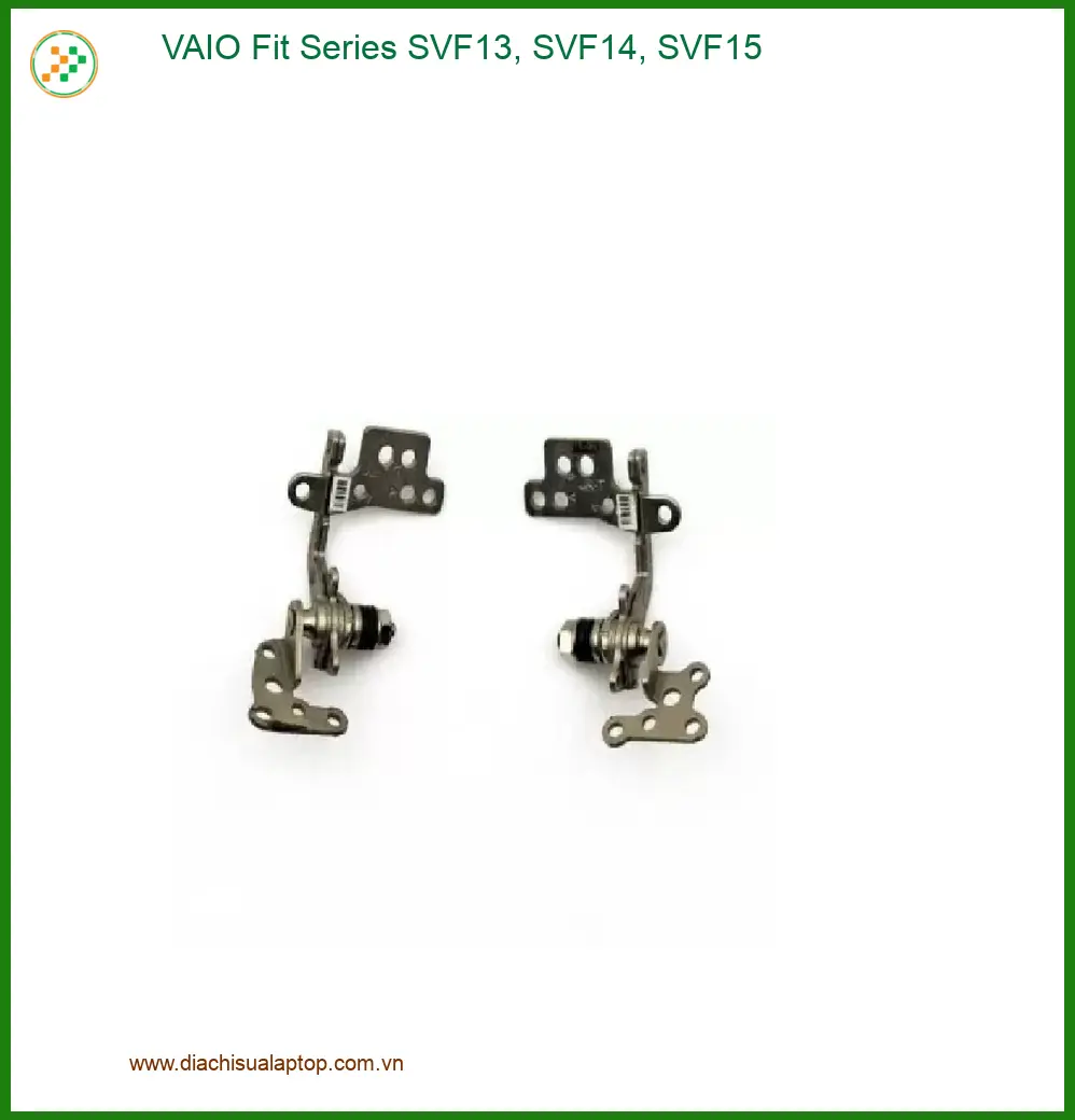 Bản lề Laptop VAIO SVF13-15 - Sửa Laptop Trung Tâm Nhanh Giá Rẻ TPHCM