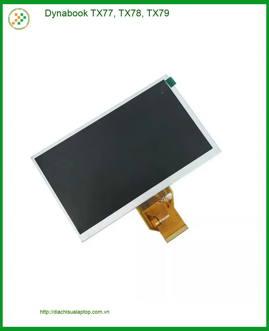 Thay Màn hình Laptop Dynabook TX77 TX78 TX79 | Lấy Ngay Tại Shop Gần Nhất TPHCM