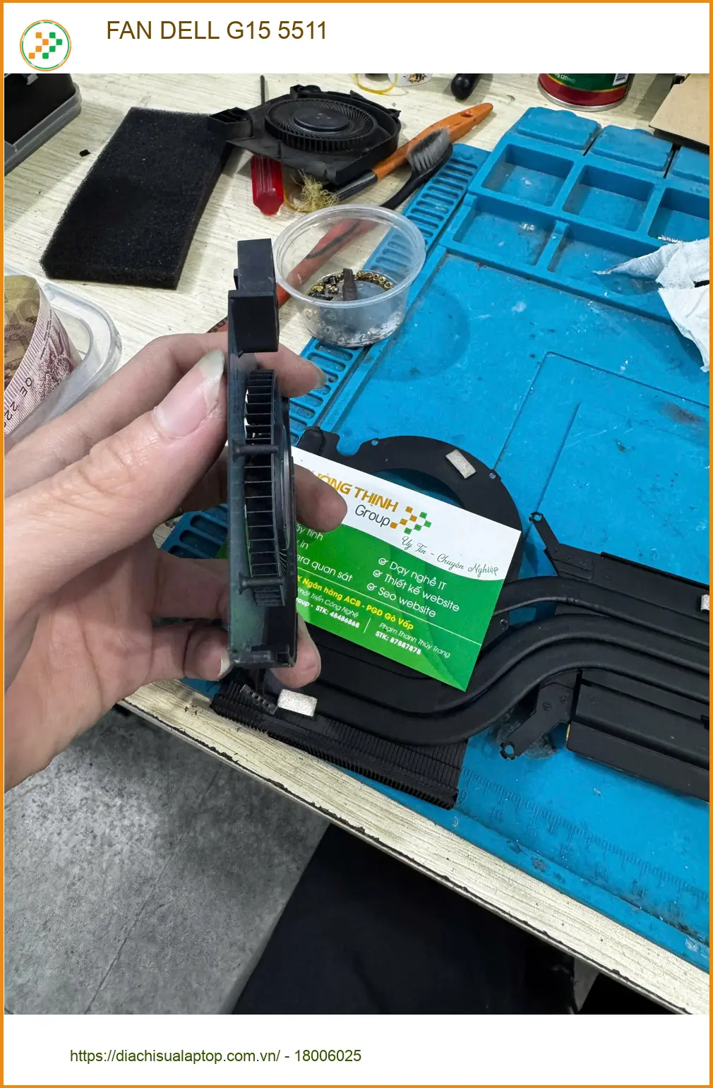 Dịch vụ Thay FAN DELL G15 5511 Quận 10 - Anh Khang sợ ồn khi họp ảnh thực tế 1
