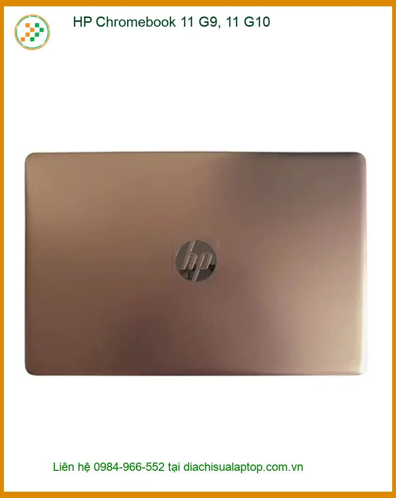 Vỏ Laptop HP Chromebook 11 G9, G10 - Thay Lấy Liền - Địa Chỉ Uy Tín