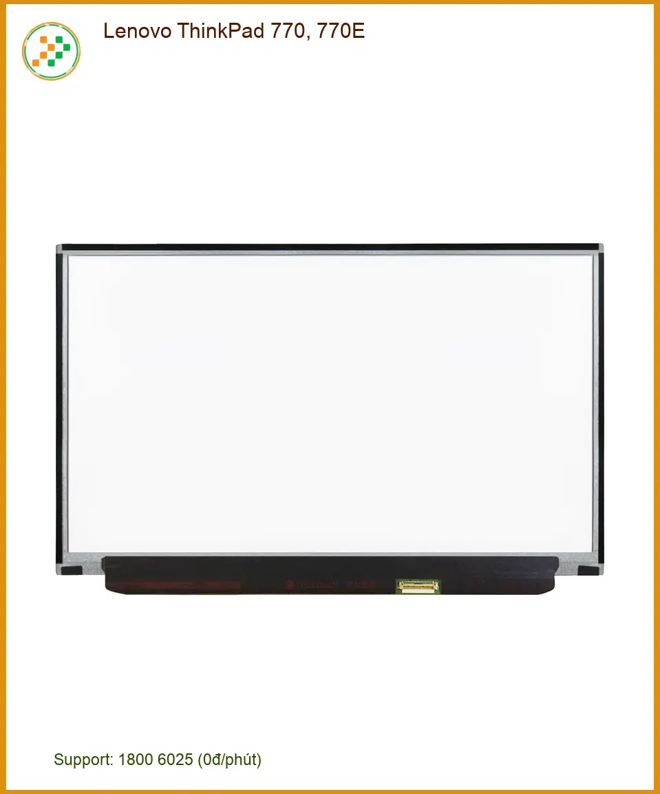 Màn hình Laptop LENOVO ThinkPad 770, 770E - Thay Mới Nhanh, Giá Tốt TPHCM