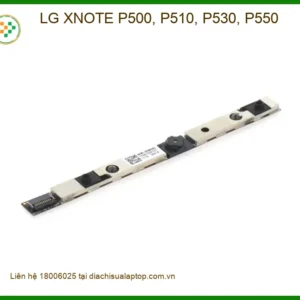Webcam Laptop LG XNOTE P500, P510, P530, P550 - Sửa | Thay Lấy Liền, Giá Rẻ