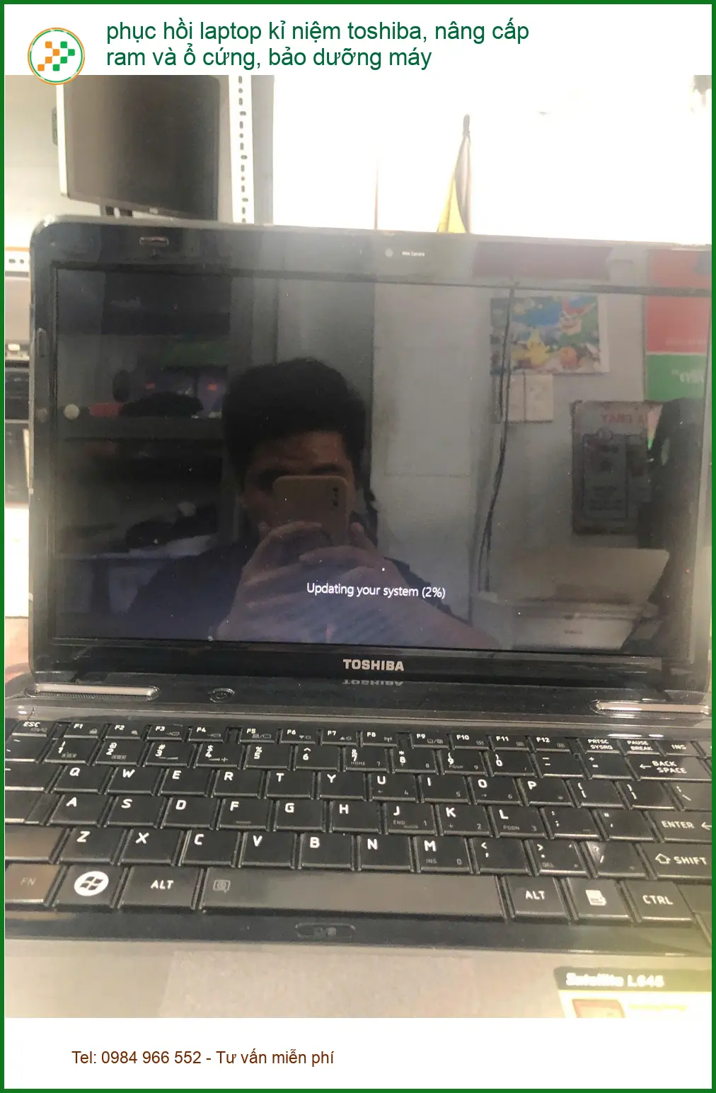 Anh Sĩ tìm chỗ phục hồi laptop kỉ niệm Toshiba Quận Bình Thạnh ảnh thực tế 1
