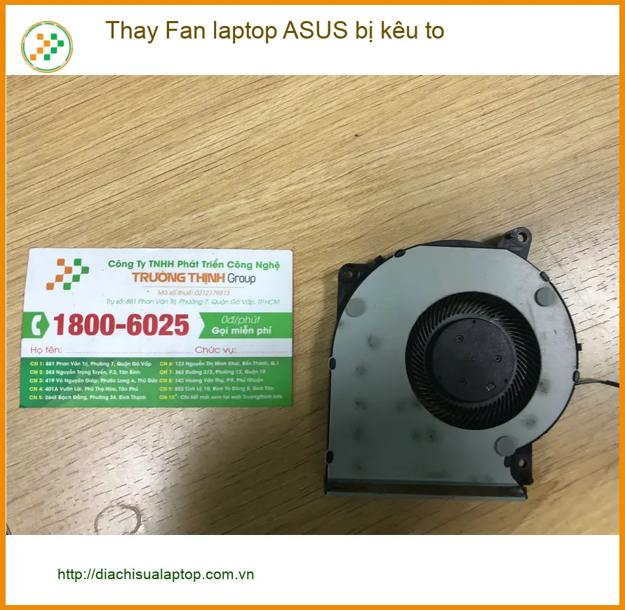 Anh Quân sinh viên - Thợ thay Fan laptop ASUS bị kêu to Quận Bình Tân ảnh thực tế 2