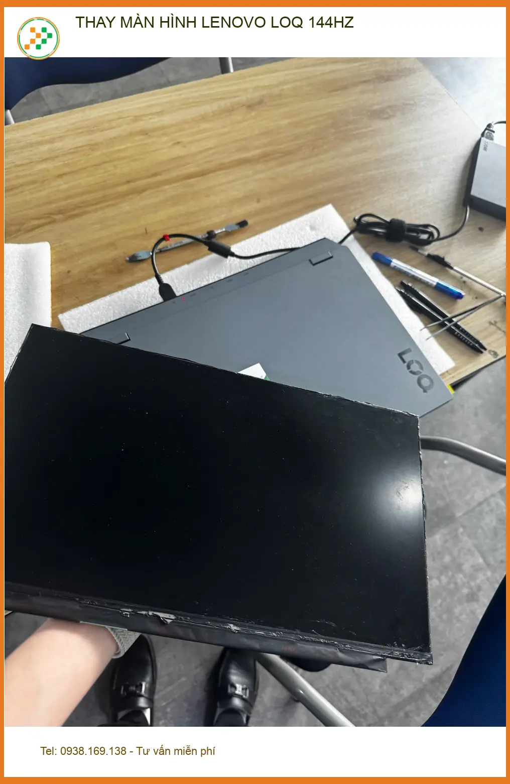 Anh Quân kiến trúc sư thay màn hình Lenovo LOQ 144Hz Quận 10 uy tín ảnh thực tế 2