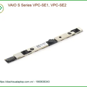 Sửa Webcam Laptop VAIO S Series - Trung Tâm Sửa Laptop Uy Tín TPHCM