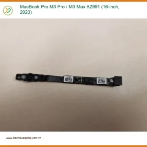 Thay Webcam Laptop Macbook Pro M3 A2991 | Địa Chỉ Uy Tín Gần Đây