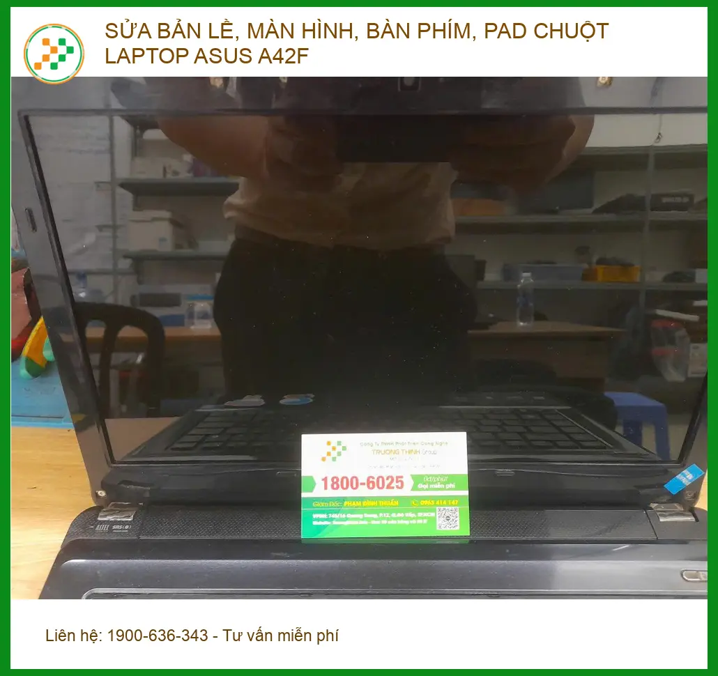 Anh Quân shipper sửa bản lề laptop ASUS A42F Quận 12 lấy liền ảnh thực tế 1