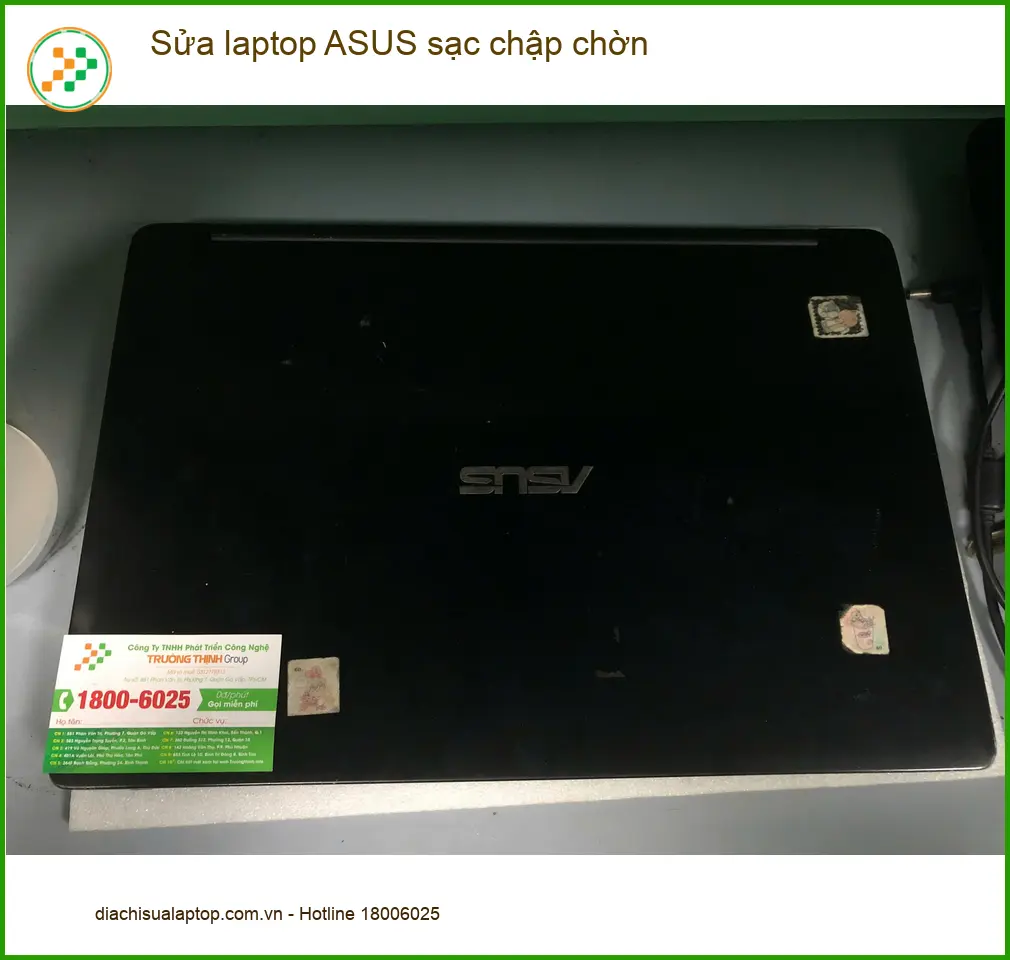 Tiệm sửa laptop ASUS sạc chập chờn Quận Bình Tân - Chị Thoa giáo viên ảnh thực tế 2
