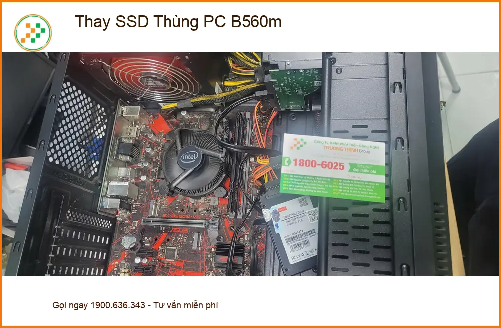 Anh Trọng Khang cần Thay SSD Thùng PC B560m Quận Bình Tân uy tín ảnh thực tế 1