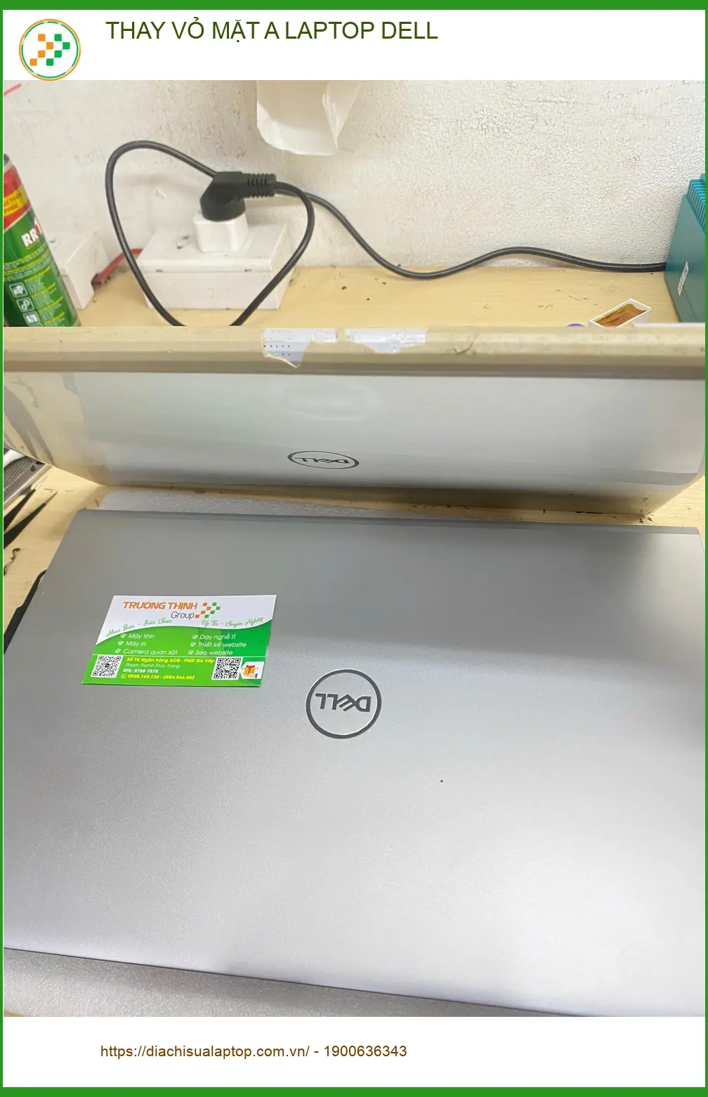 Anh Khôi kỹ sư phần mềm tìm Chỗ thay vỏ mặt A laptop Dell Gò Vấp ảnh thực tế 1