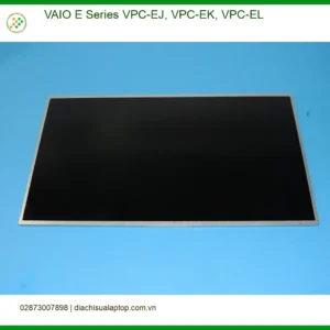 Màn hình Laptop VAIO E Series - Thay Lấy Liền, Giá Rẻ, Gần Nhất TPHCM
