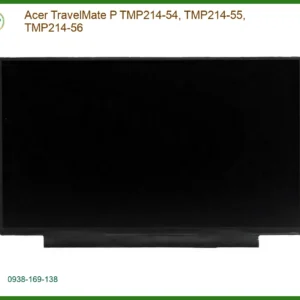 Màn hình Laptop ACER TravelMate P TMP214 - Thay Nhanh Tại TPHCM Giá Rẻ