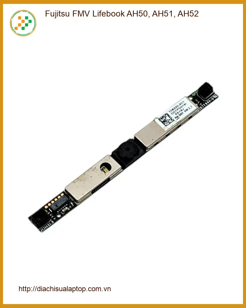 Webcam Laptop Fujitsu FMV Lifebook AH50, AH51, AH52 - Thay Webcam Laptop TPHCM Giá Rẻ