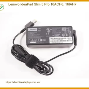 Sạc Laptop LENOVO Lenovo IdeaPad Slim 5 Pro 16ACH6, 16IAH7 | Cửa Hàng Sạc Laptop Giá Rẻ TPHCM