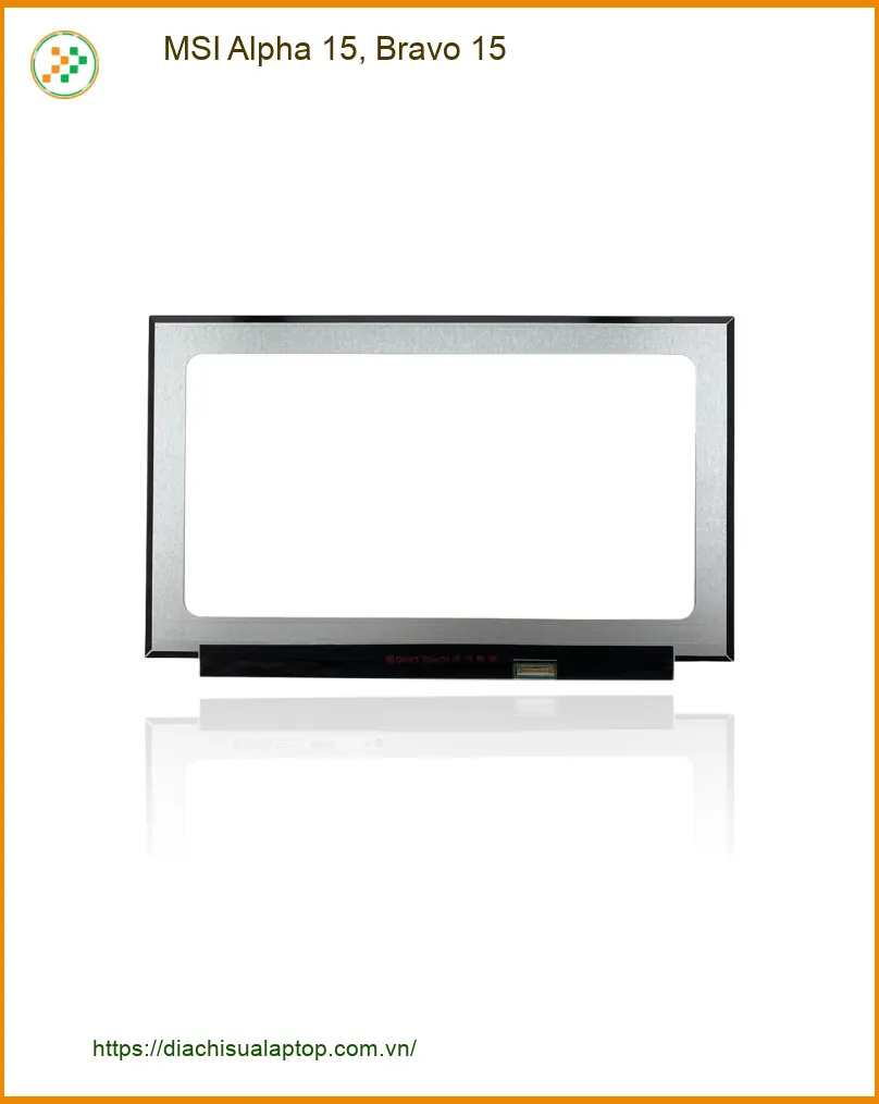 Thay Màn hình Laptop MSI Alpha 15, Bravo 15 - Trung tâm TPHCM Lấy ngay Giá rẻ